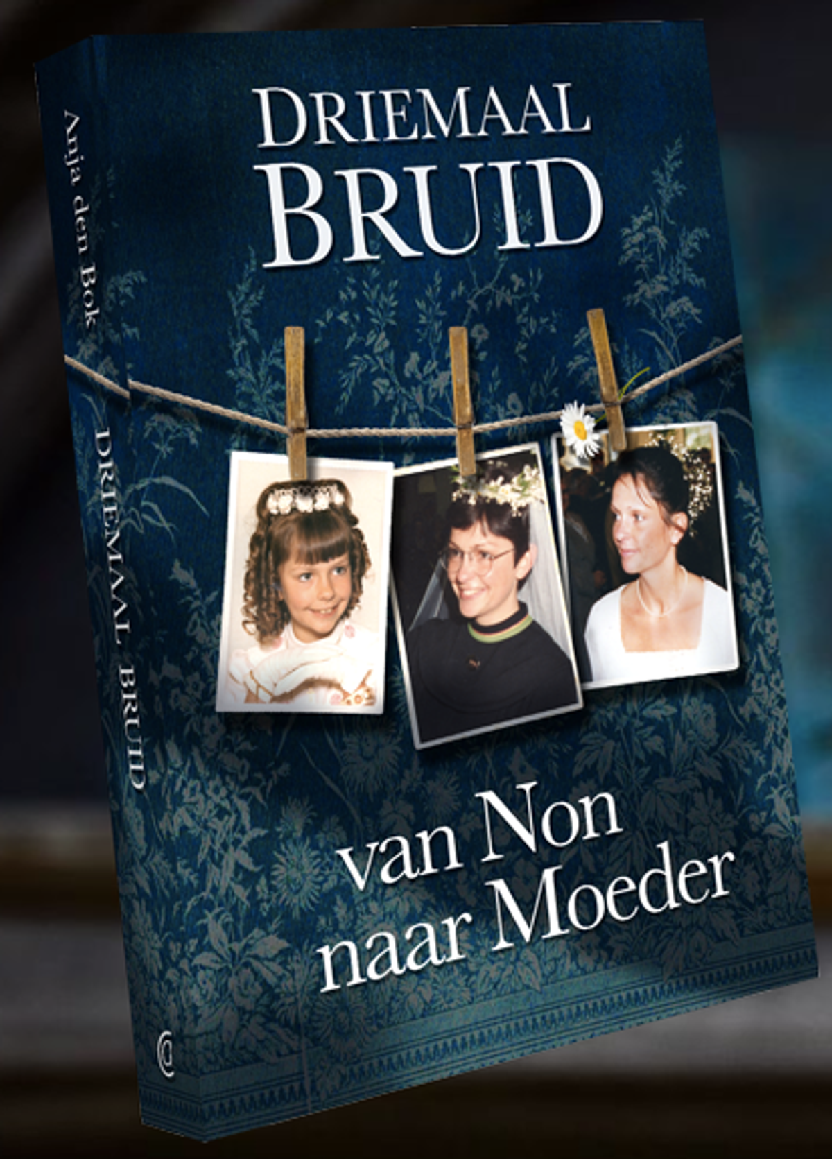 Boek Driemaal Bruid van Non naar Moeder - Anja den bok